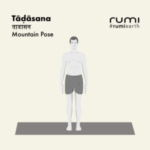 TĀḌĀSANA (MOUNTAIN POSE)